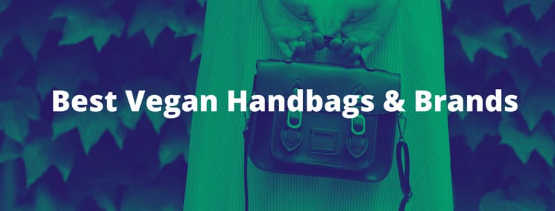 Best vegan handbags and brands