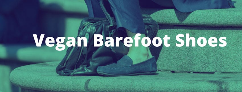 Best Vegan Barefoot Shoes