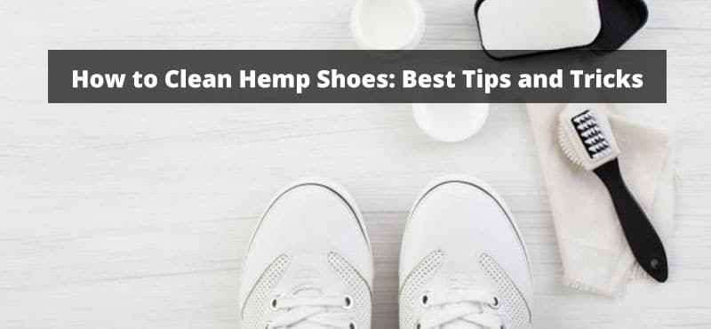 how to clean hemp shoes