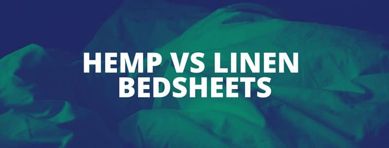 Hemp vs linen bedsheets