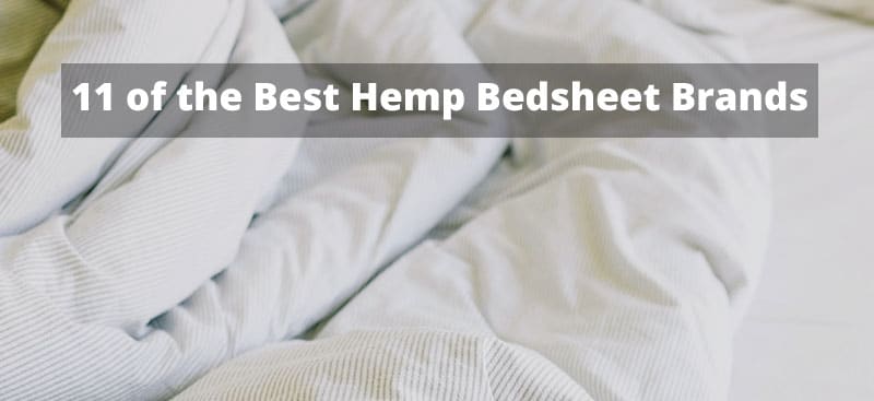 List of the best hemp sheets - Bedsheets for the eco-conscious