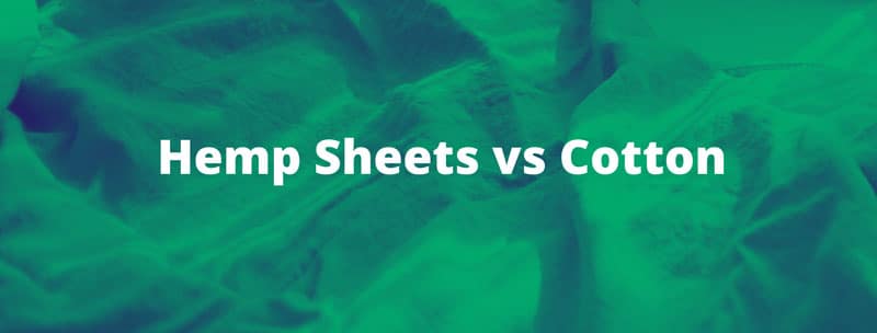 Hemp Sheets vs cotton